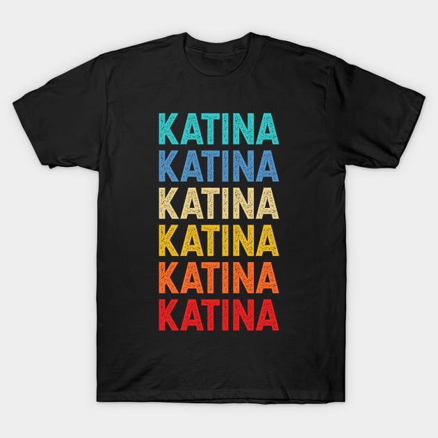 Katina Name Vintage Retro Custom Gift Named Katina T-Shirt by CoolDesignsDz